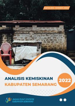 Analisis Kemiskinan Kabupaten Semarang 2022