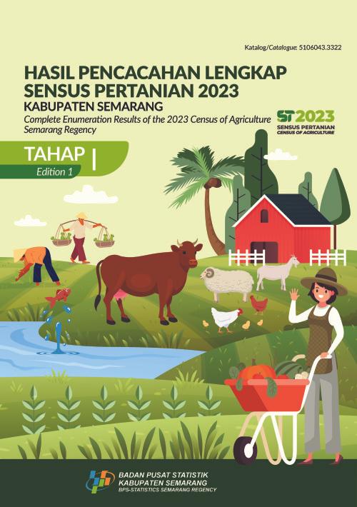 Complete Enumeration Results of the 2023 Census of Agriculture - Edition I Semarang Regency